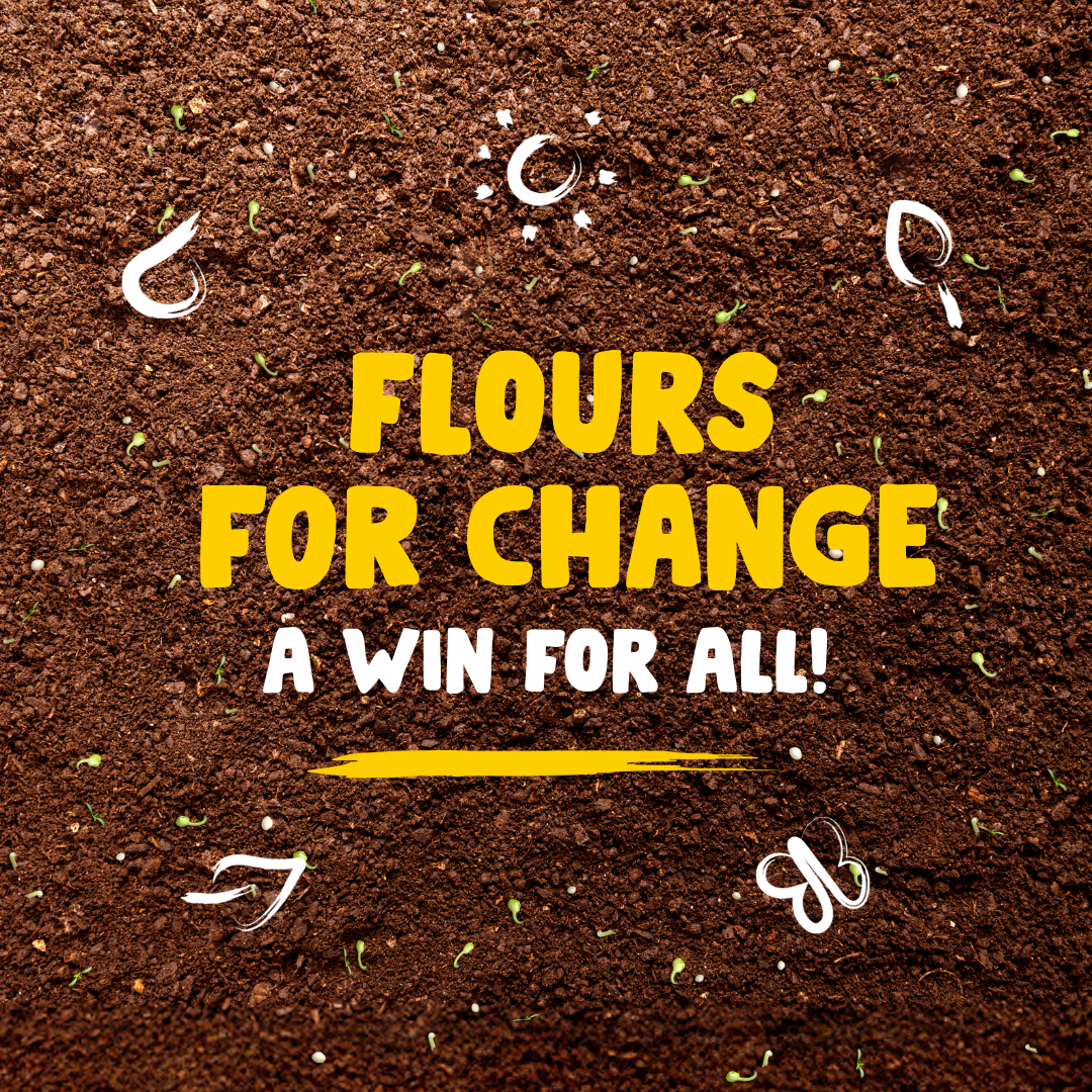 Flours for change, a win for all