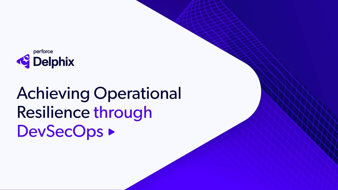 Achieving Operational Resilience through DevSecOps