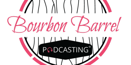 Bourbon Barrel Podcasting