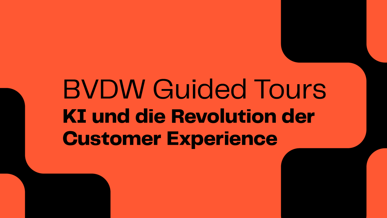 BVDW Guided Tours: KI und die Revolution der Customer Experience (1)