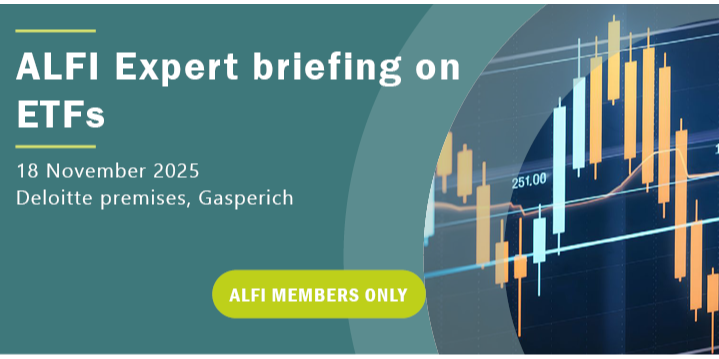 ALFI Expert Briefing on ETFs