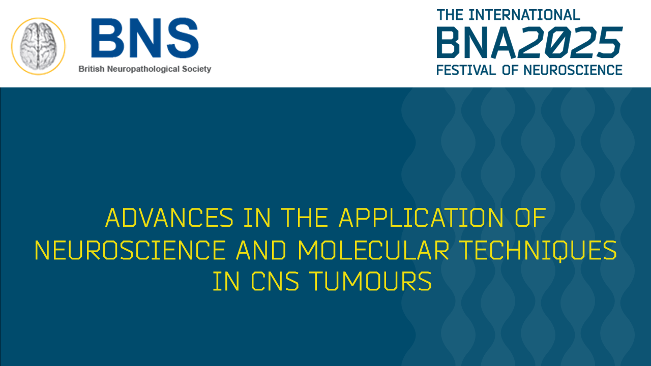 S11: Advances in the application of neuroscience and molecular techniques in CNS tumours