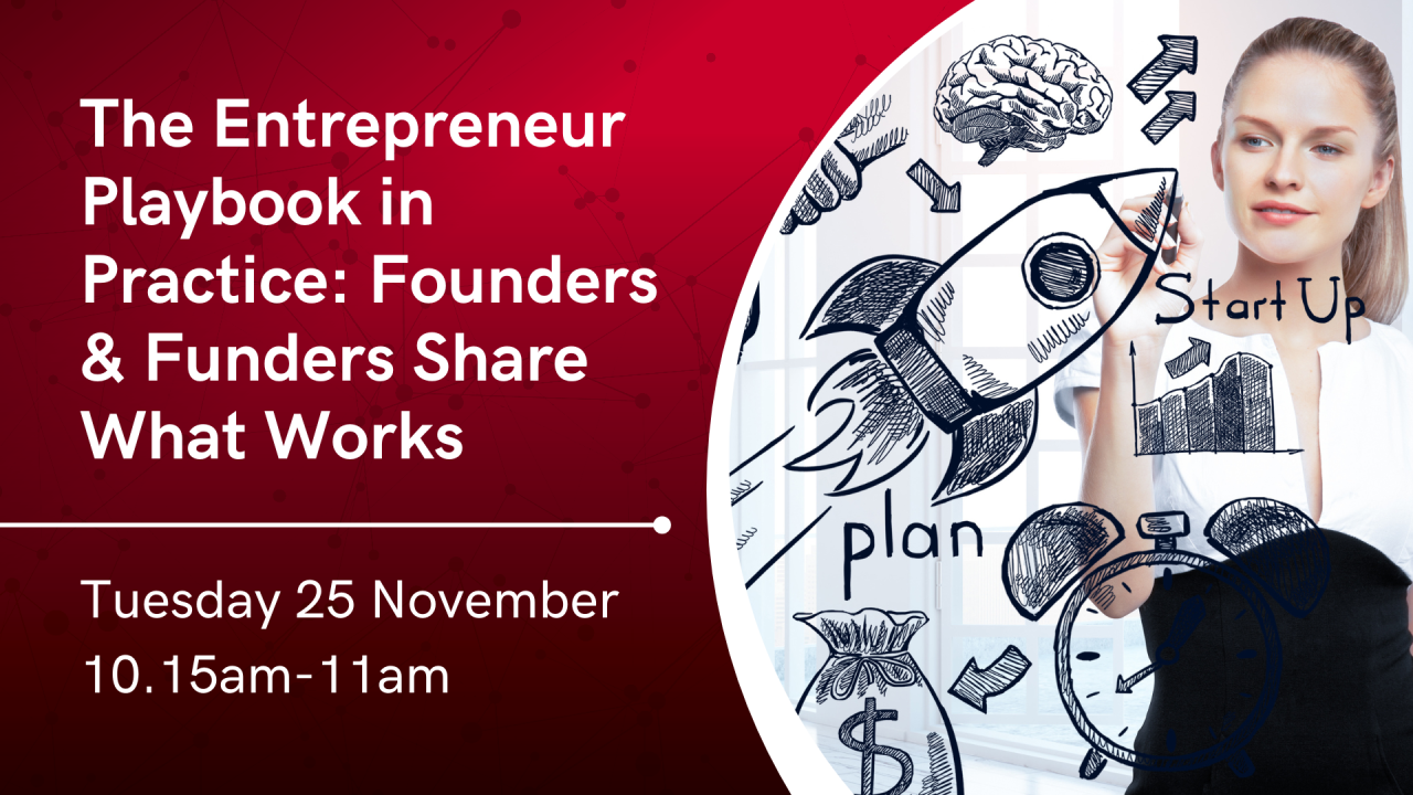 The Entrepreneur Playbook in Practice: Founders & Funders Share What Works