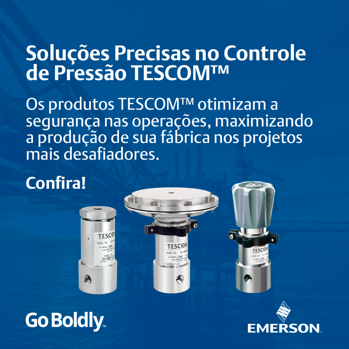 Reguladores de Pressão e Válvulas de controle Tescom