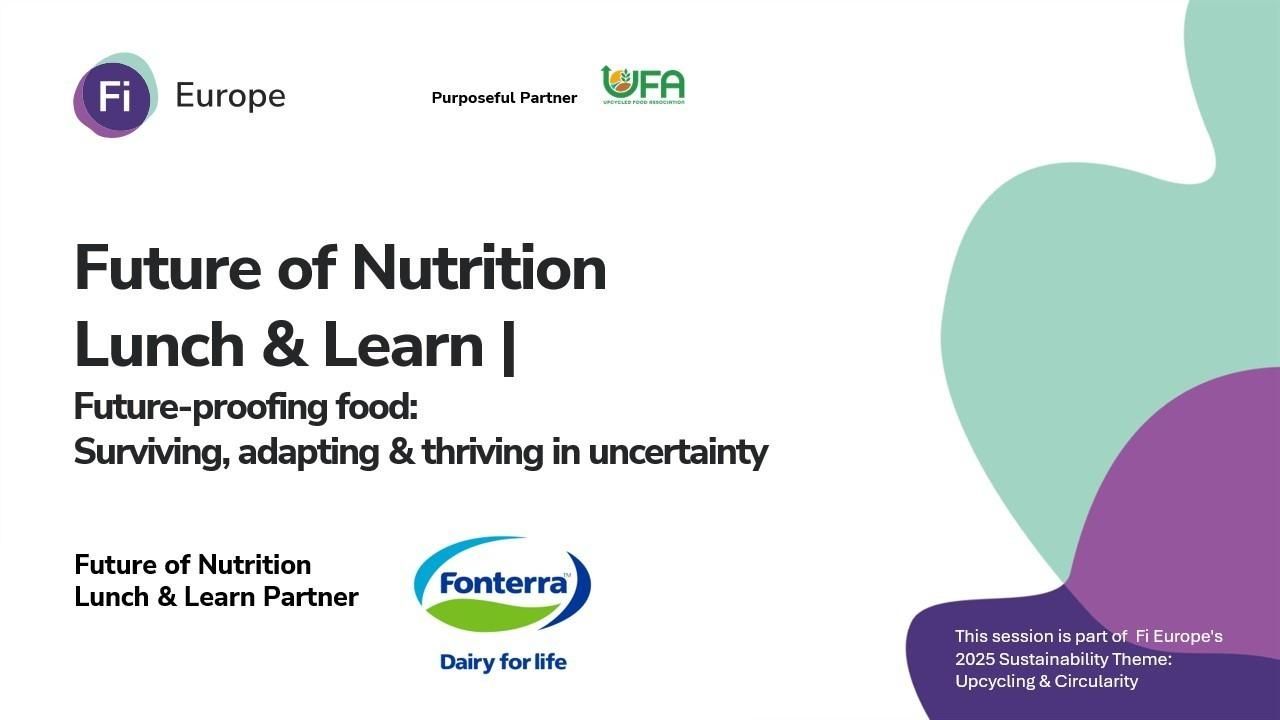 Future of Nutrition Lunch & Learn | Future-proofing food: Surviving, adapting & thriving in uncertainty 