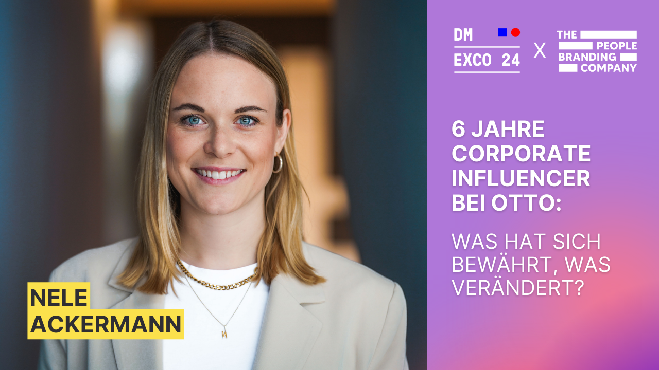 Corporate Influencer Summit: 6 Jahre Corporate Influencer bei OTTO – was hat sich bewährt, was verändert?