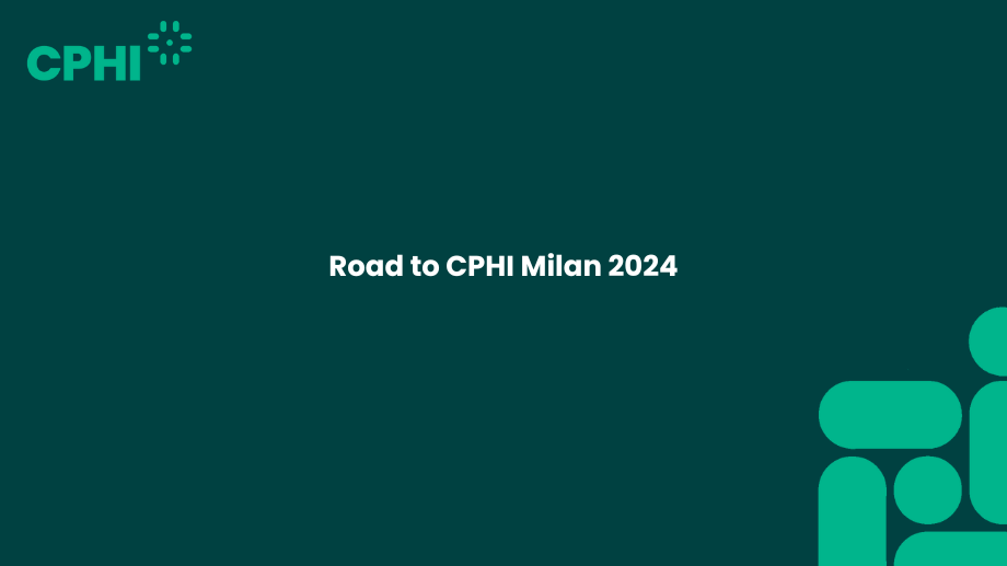 Road to CPHI Milan 2024