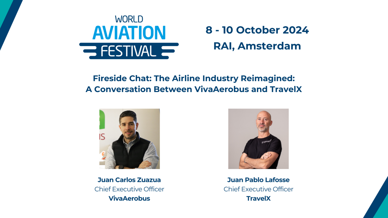 Fireside Chat: The Airline Industry Reimagined: A Conversation Between VivaAerobus and TravelX