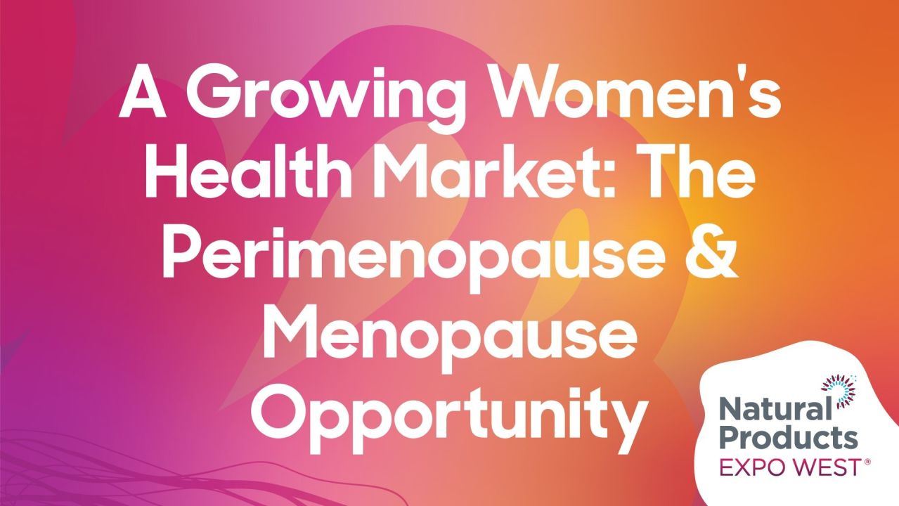 A Growing Women's Health Market: The Perimenopause & Menopause Opportunity