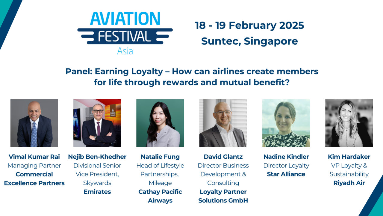 Panel: Earning Loyalty – How can airlines create members for life through rewards and mutual benefit?