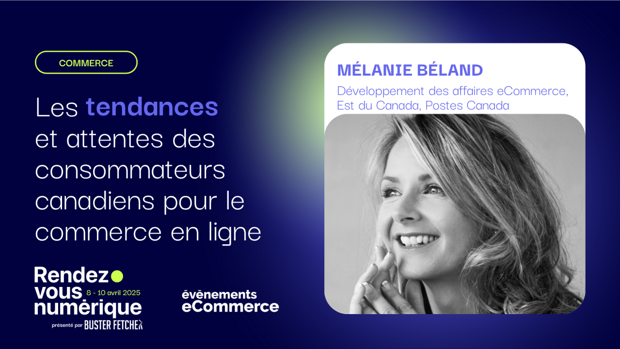 Les tendances et attentes des consommateurs canadiens pour le commerce en ligne