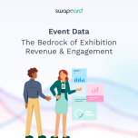 Event Data: The Bedrock of Exhibition Revenue & Engagement