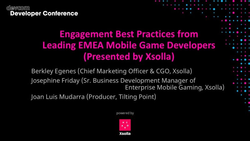 Engagement Best Practices from Leading EMEA Mobile Game Developers (Presented by Xsolla)