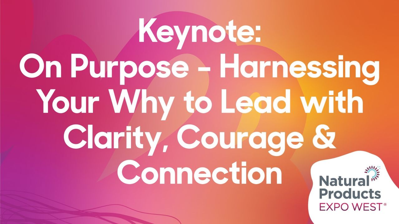 Keynote: On Purpose - Harnessing Your Why to Lead with Clarity, Courage & Connection
