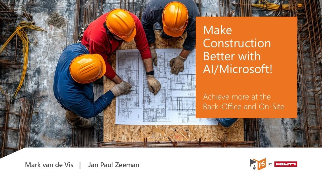 Make Construction Better with AI/Microsoft!