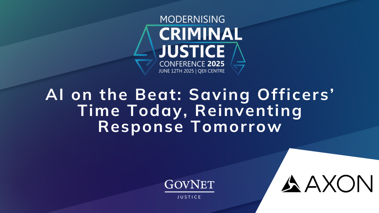 AI on the Beat: Saving Officers’ Time Today, Reinventing Response Tomorrow - Sponsored by Axon Public Safety