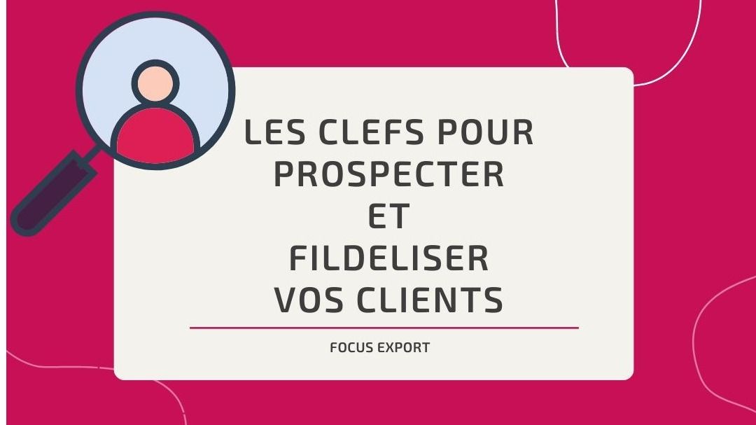 Acquisition de Clients et Suivi Relationnel