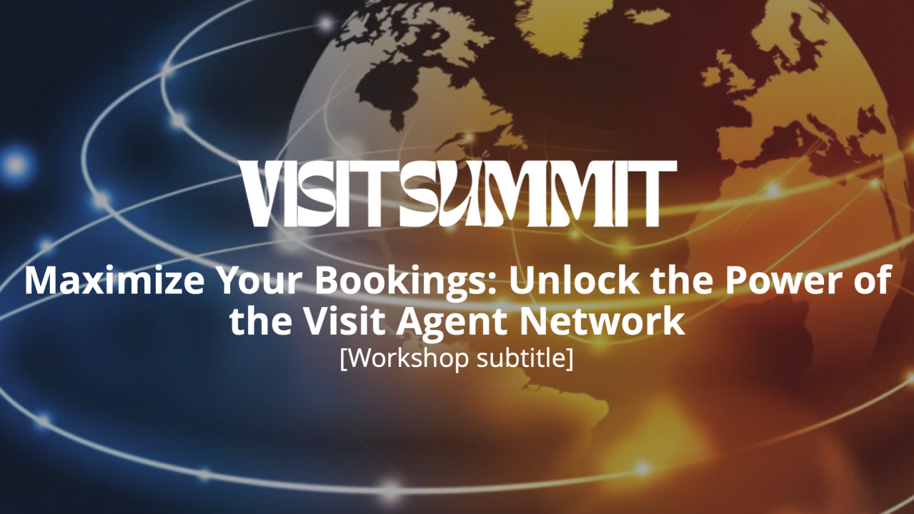 Maximize your bookings: Unlock the power of the Visit Agent Network