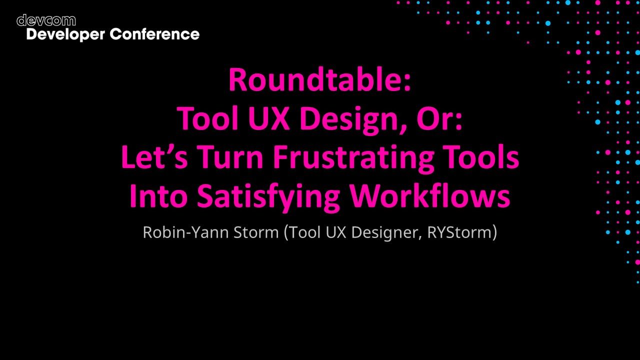 Roundtable: Tool UX Design, Or: Let’s Turn Frustrating Tools Into Satisfying Workflows