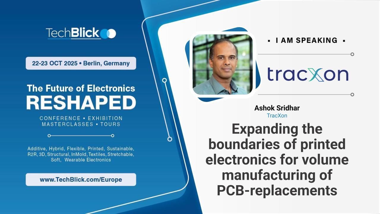 TracXon - Expanding the boundaries of printed electronics for volume manufacturing of PCB-replacements