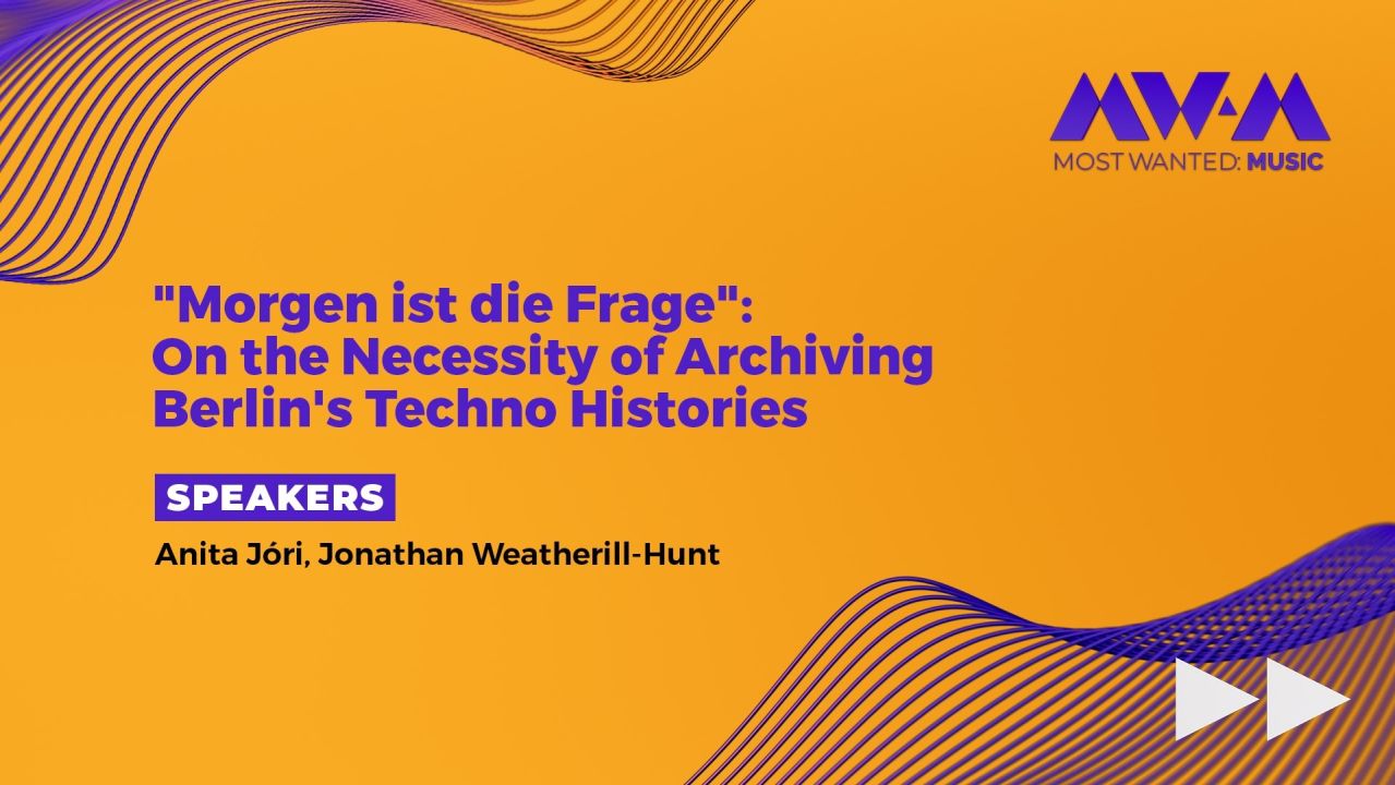 "Morgen ist die Frage": On the Necessity of Archiving Berlin's Techno Histories