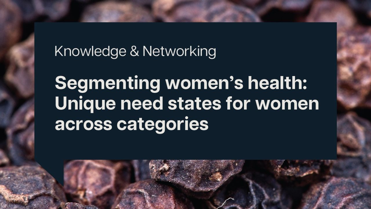 Segmenting women’s health: Unique need states for women across categories