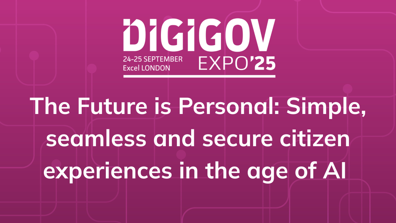 The Future is Personal: Simple, seamless and secure citizen experiences in the age of AI