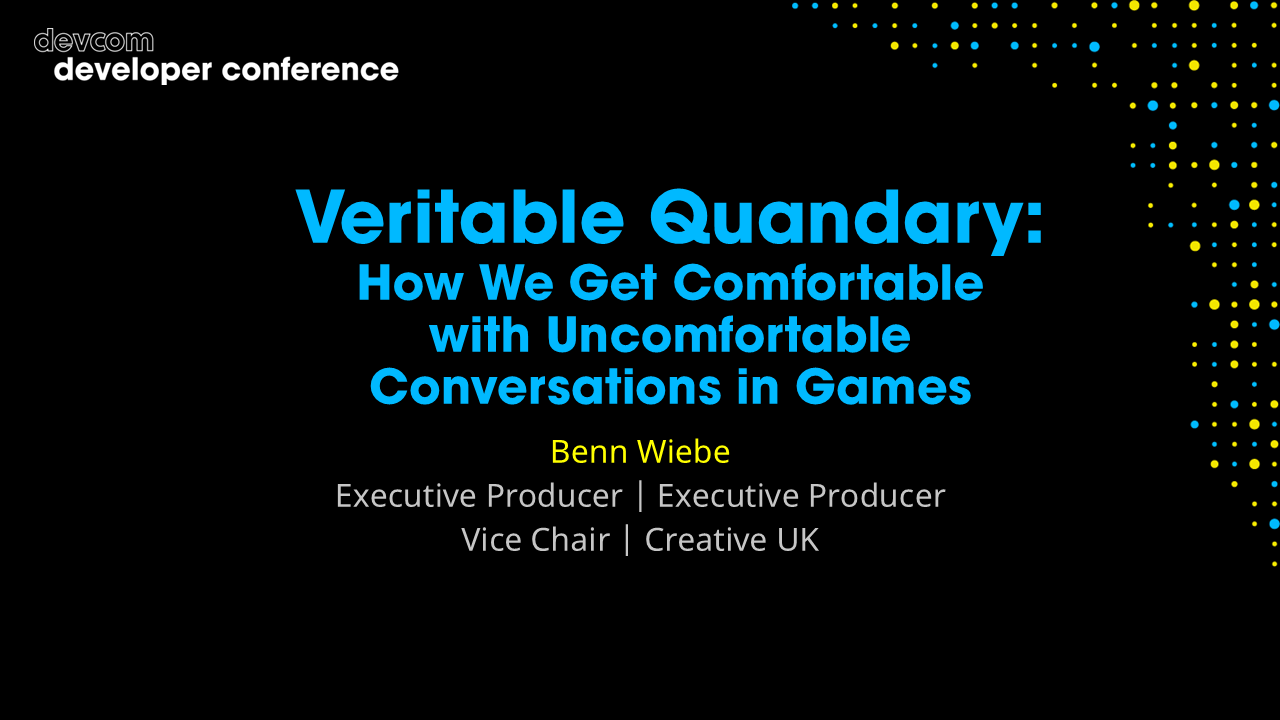Veritable Quandary: How We Get Comfortable with Uncomfortable Conversations in Games