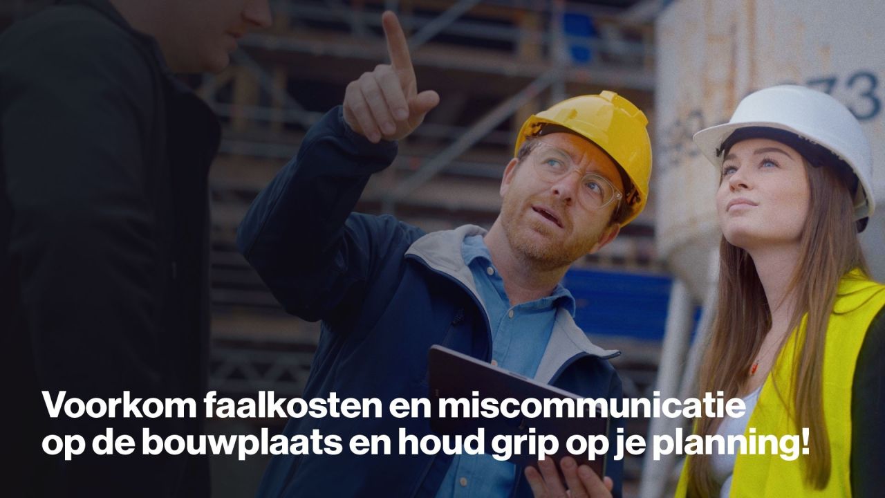 Krijg grip en overzicht op je bouwprojecten