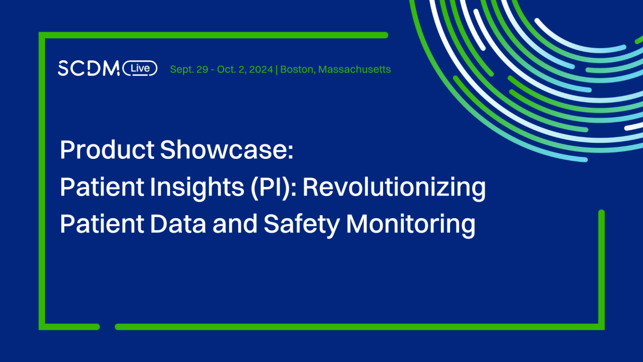 Patient Insights (PI): Revolutionizing Patient Data and Safety Monitoring
