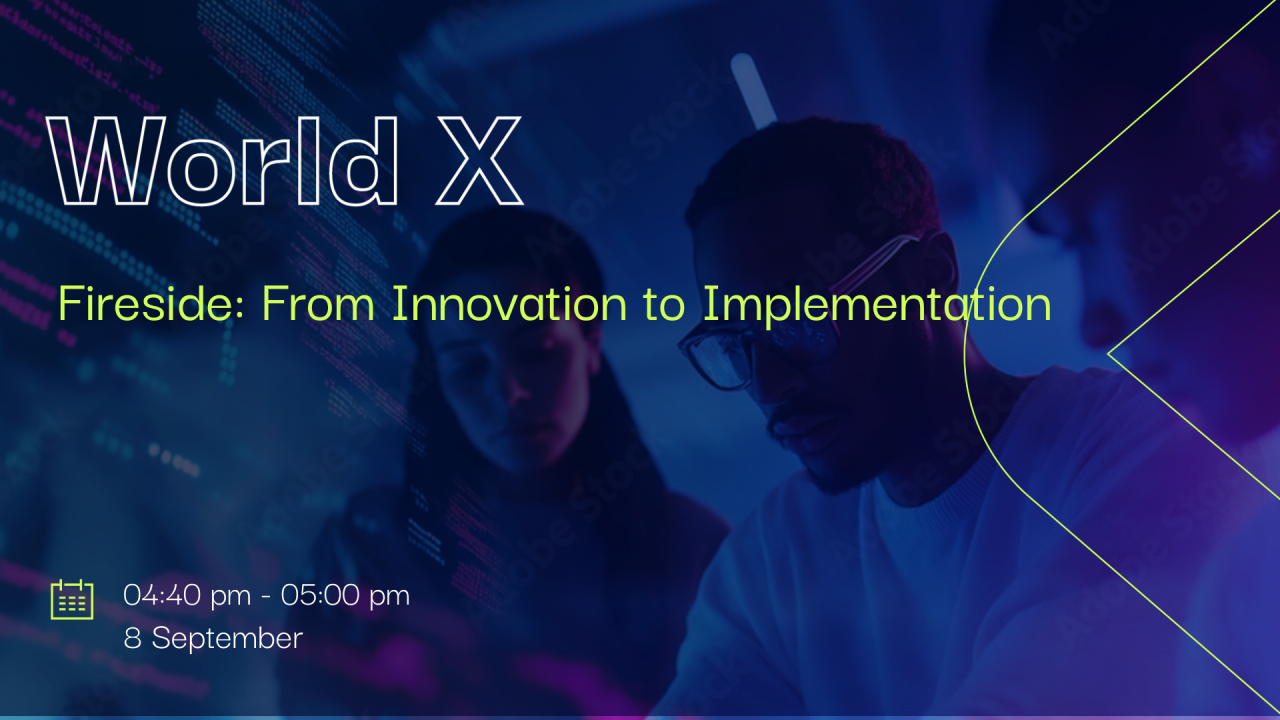 Fireside: From Innovation to Implementation