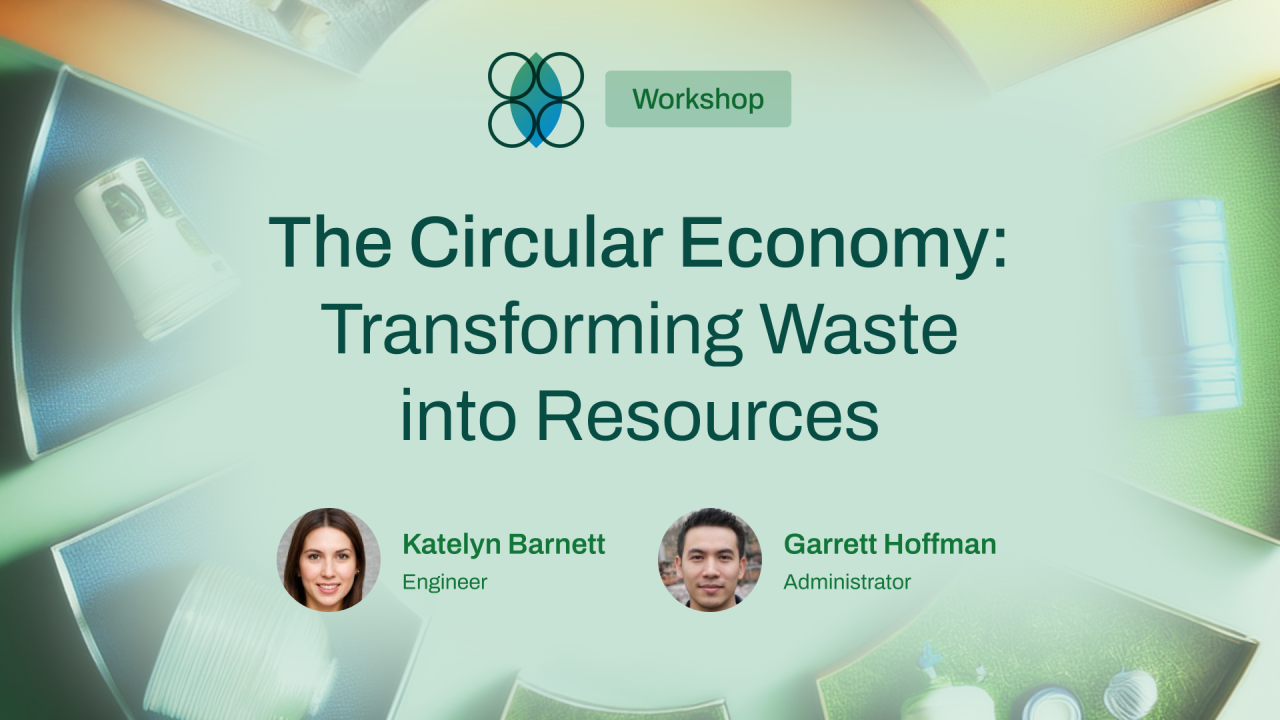 The Circular Economy: Transforming Waste into Resources