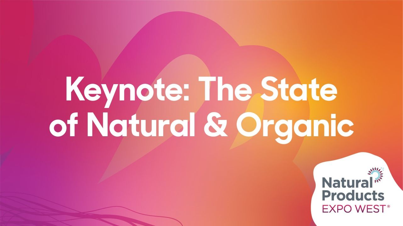 Keynote: The State of Natural & Organic