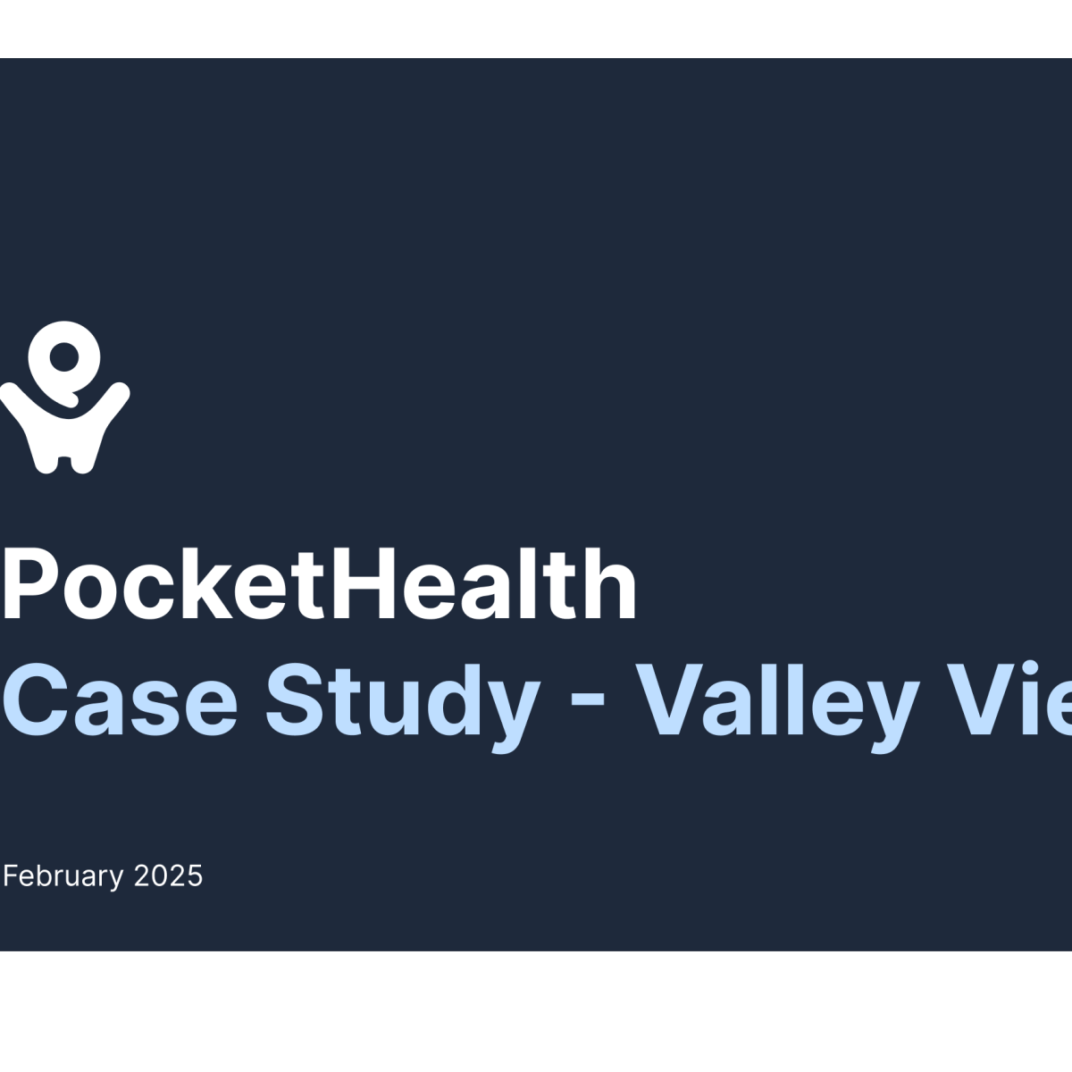 How Valley View’s Integrated Healthcare Network uses PocketHealth in Parallel with PowerShare