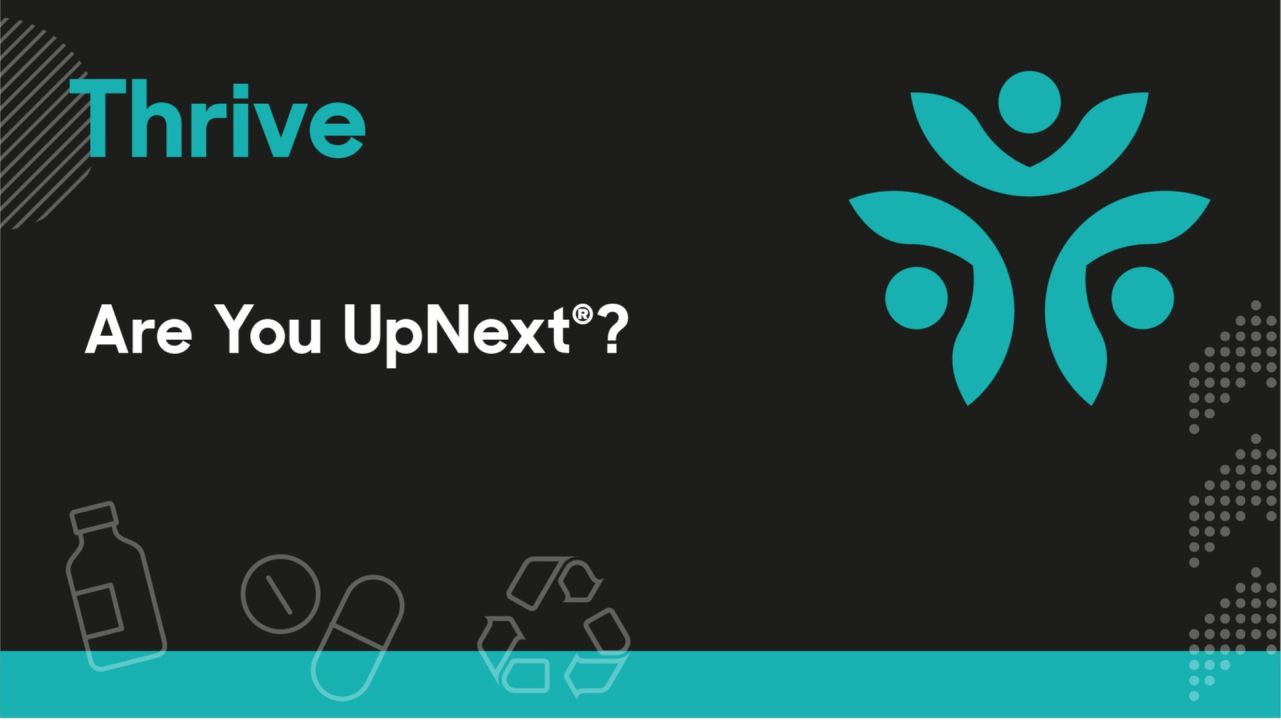 Are You UpNext®?