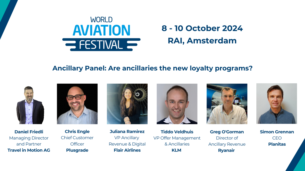 Ancillary Panel: Are ancillaries the new loyalty programs?