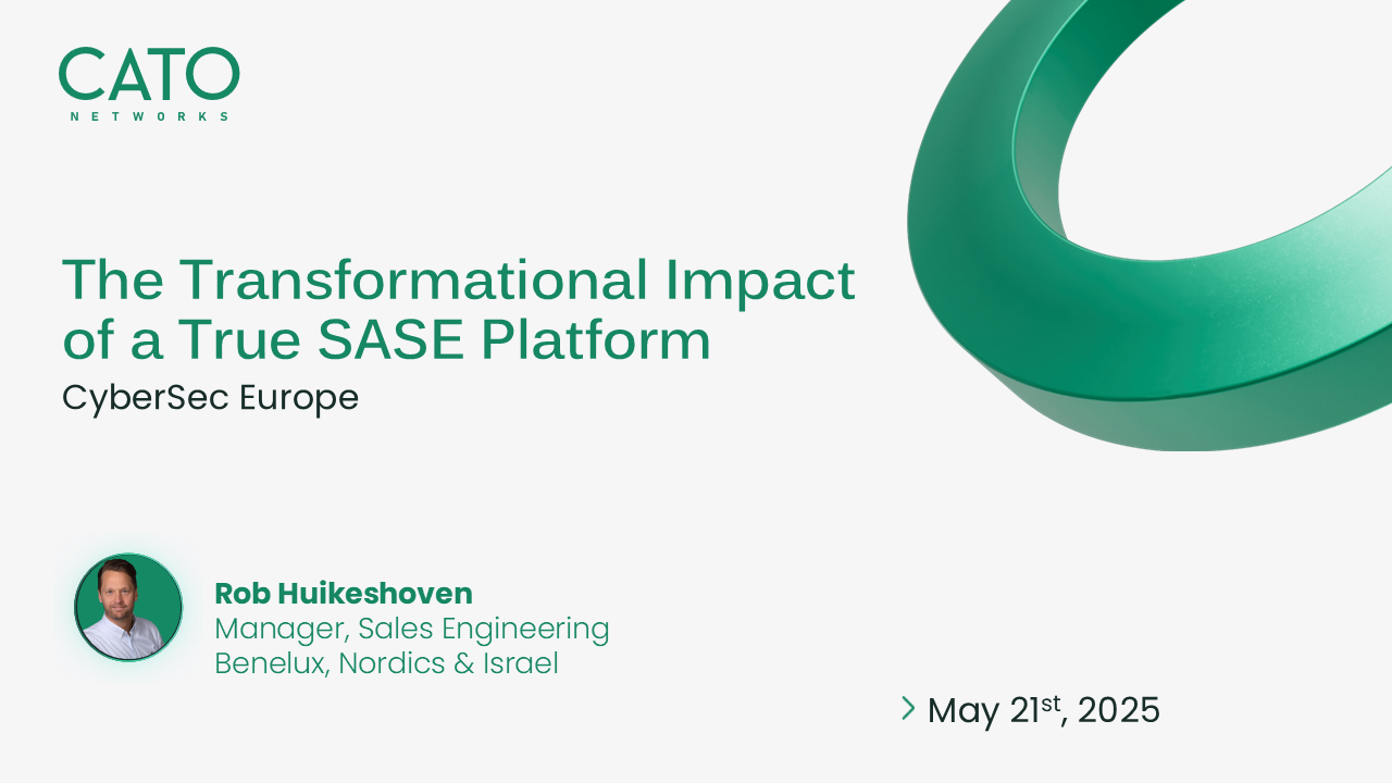 The Transformational Impact of a True SASE Platform - Cato