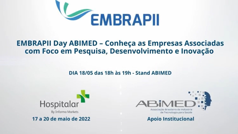 EMBRAPII Day ABIMED - Conheça as Empresas Associadas com o foco em pesquisa, Desenvolvimento e Inovação