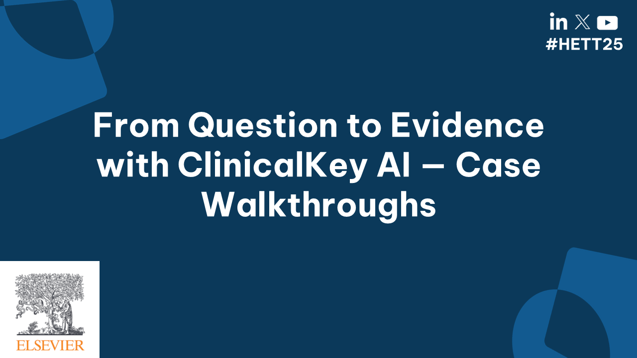 From Question to Evidence with ClinicalKey AI — Case Walkthroughs