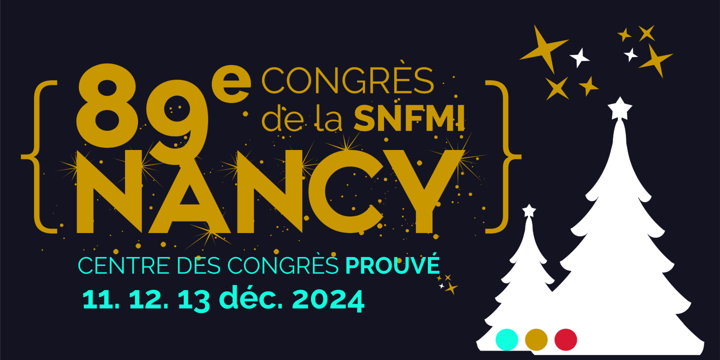 CONGRES SNFMI | 89è édition NANCY décembre 2024