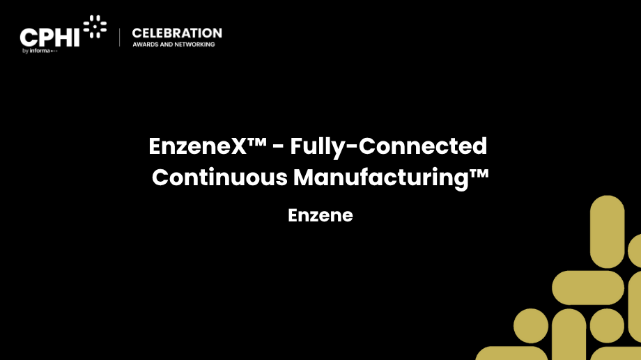 EnzeneX™ - Fully-connected continuous manufacturing™