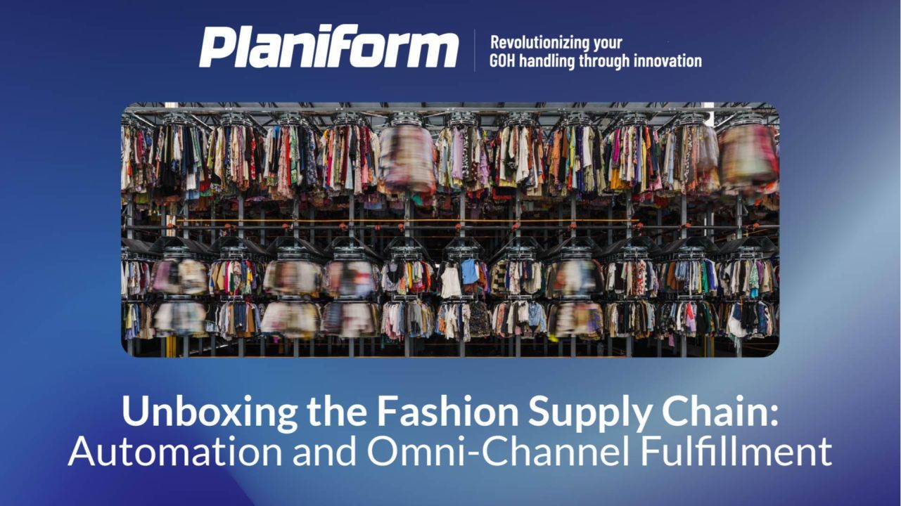 Unboxing the Fashion Supply Chain: Automation and Omni-Channel Fulfillment
