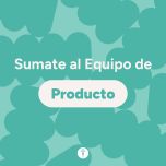 Sumate al Equipo de Producto