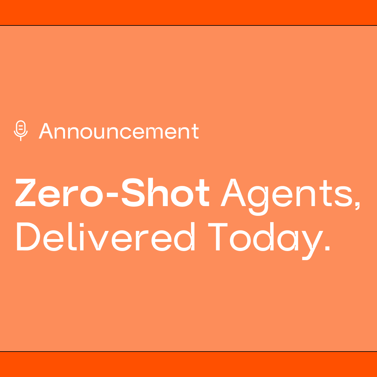 The Future of Apps Just Accelerated: Adopt AI Delivers Zero-Shot Agents, Today