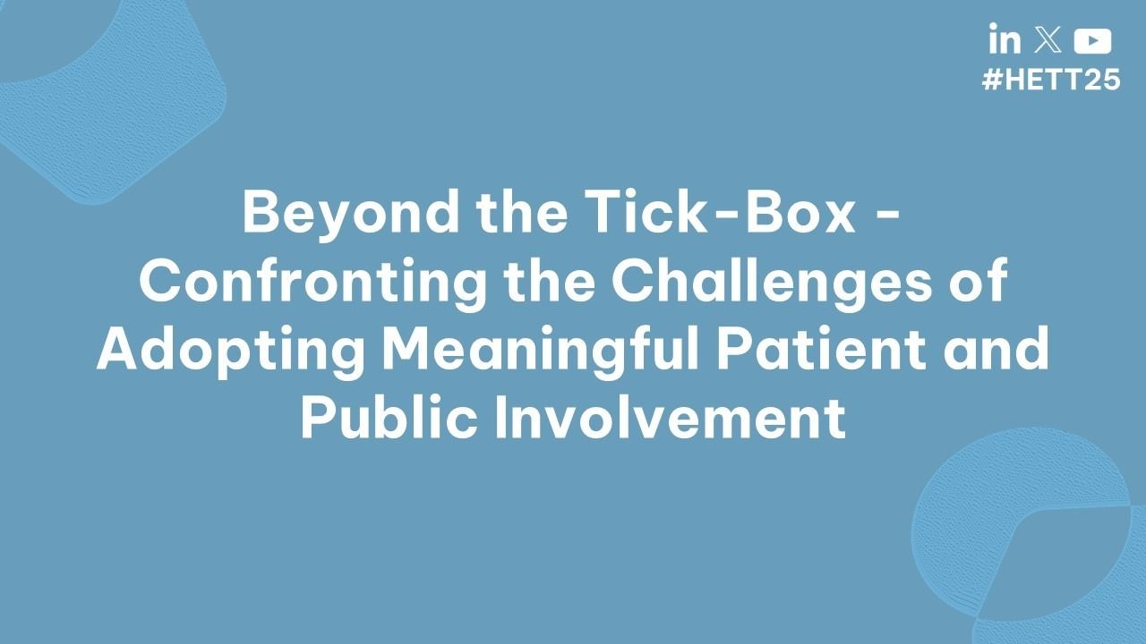 Beyond the Tick-Box - Confronting the Challenges of Adopting Meaningful Patient and Public Involvement