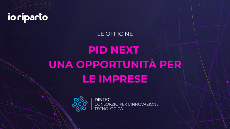 PID NEXT - Una opportunità per le imprese