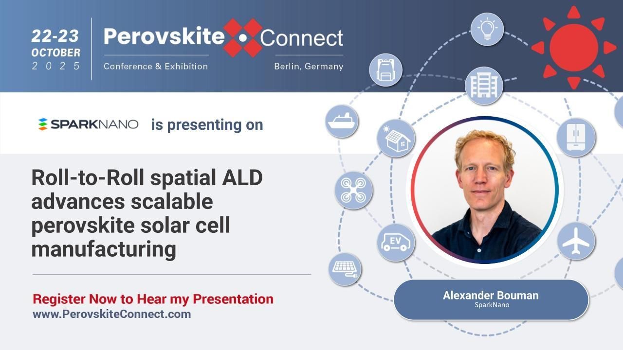 SparkNano - Roll-to-Roll spatial ALD advances scalable perovskite solar cell manufacturing