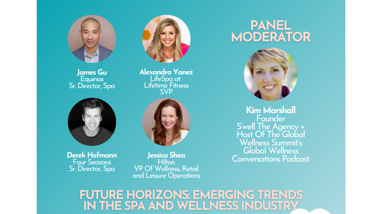 Panel - Future Horizons: Emerging Trends in the Spa and Wellness Industry