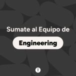 Sumate al Equipo IT Engineering