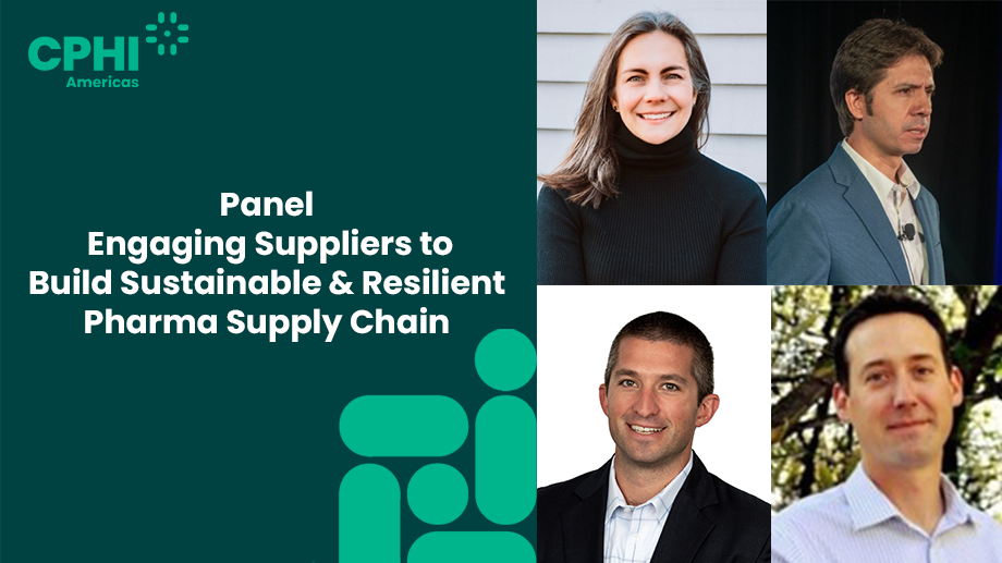 Panel: Engaging Suppliers to Build Sustainable and Resilient Pharma Supply Chain